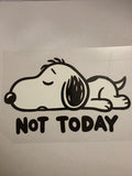 Snoopy Not Today
