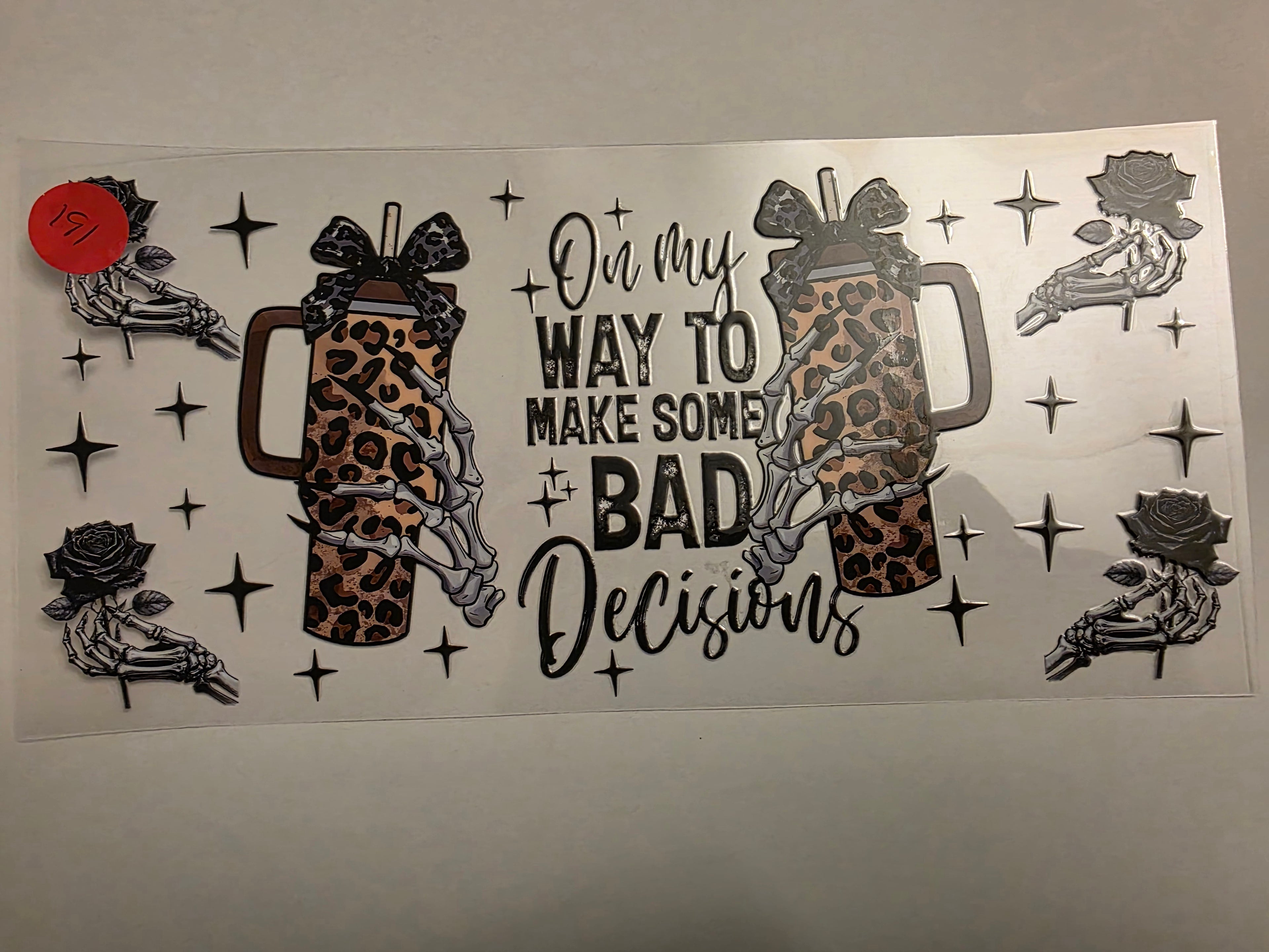 Make bad decisions #191