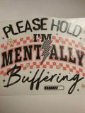 Mentally Buffering