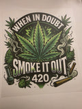 Smoke it out